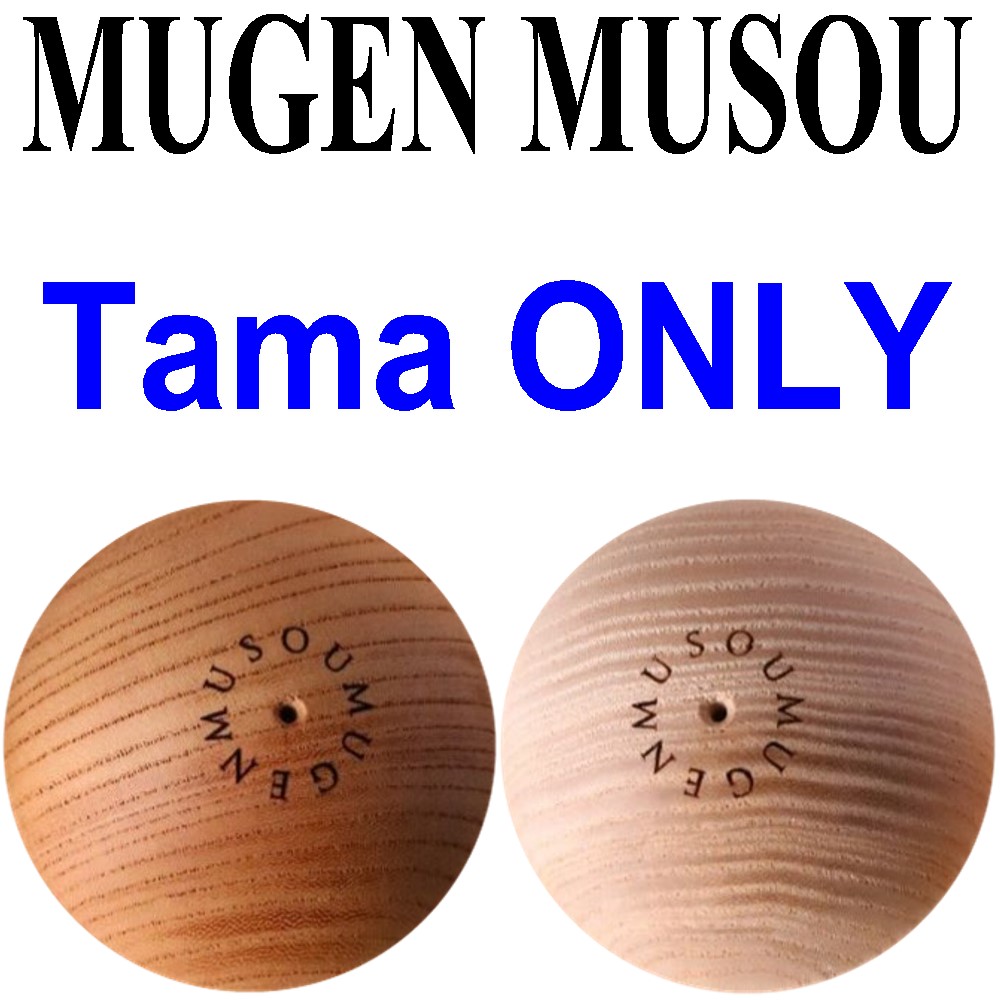 Mugen Musou - Muku - tama ONLY