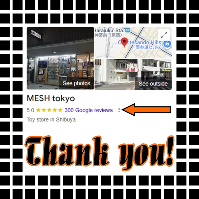 With the help of our amazing customers MESH.tokyo has just received our 300th five-star review on Google! ⭐⭐⭐⭐⭐

We are honored to see so many kind and generous comments. Thank you very much.  We will continue to do our very best to earn your support. See you at MESH! 🤠
.
.
#けん玉 #kendama
#HarajukuKendamaClub #原宿けん玉クラブ #HarajukuKC
#KendamaCowboy #けん玉カウボーイ #KendamaTokyo #けん玉東京
#MESHtokyo #メッシュ東京 #けん玉専門店 #けん玉ショップ